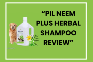 Read more about the article Pilot Neem Plus Herbal Pet Shampoo Review – The Ultimate Natural Care for Your Pet’s Coat